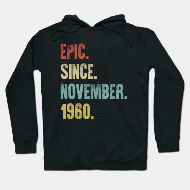 Retro Vintage 60th Birthday Epic Since June 1960 Hoodie by DutchTees